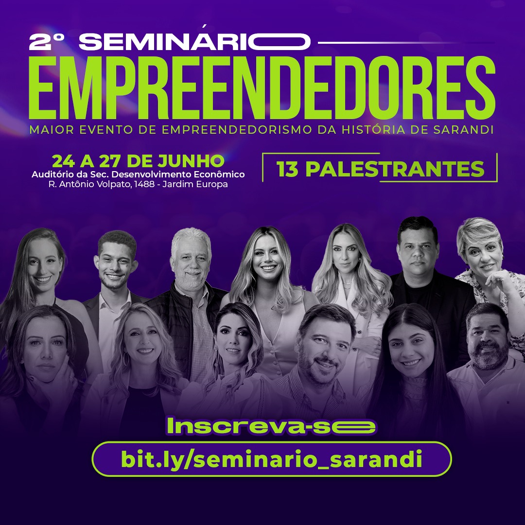 Maior evento de empreendedorismo da história de Sarandi terá 13 palestrantes